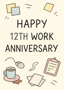 Work anniversary card with happy 12th wording, coffee cup, clipboard, mouse, and paper notes.