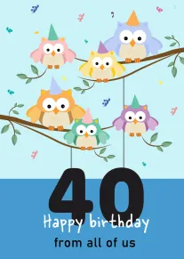 Colourful owls in party hats perch on branches above a bold 40 and birthday message.