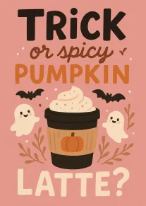 Pink Halloween card with pumpkin spice latte, ghosts, bats, and playful Trick or Spicy text.