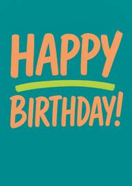 Bold happy birthday text card with teal and orange colors