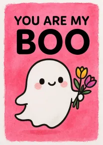 Cute ghost holding flowers with bold text saying you are my boo on pink background.