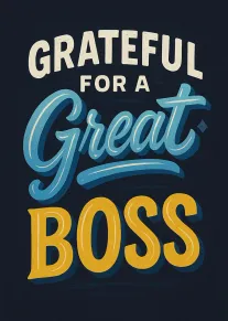 Bold retro lettering says grateful for a great boss on a dark navy background.