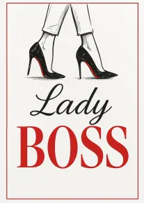 Black high heels and bold Lady Boss text on a white card with red accents.