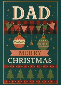 Retro festive Christmas card for Dad with ornaments, bunting, trees, stars, and Merry Christmas text.