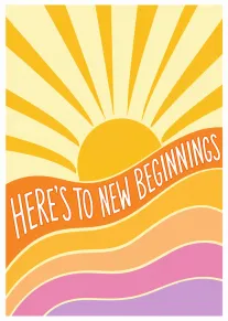 Retro sunrise card with orange rays and wavy bands reading Here’s to New Beginnings message.