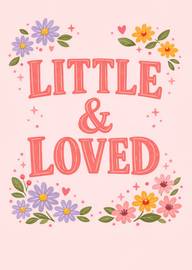 Floral decorated little and loved message card pink