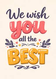 We wish you all the best positive handwritten message