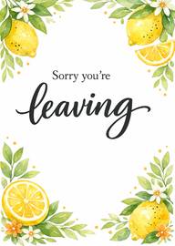 Watercolor lemon leaves floral sorry you're leaving card