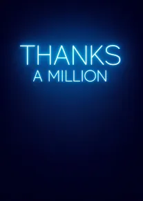 Neon blue Thanks A Million text glowing on a dark blue minimalist background card design.