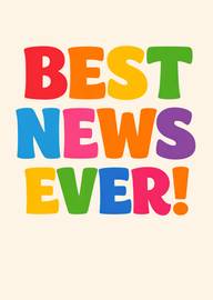 Bright colorful letters spelling best news ever announcement