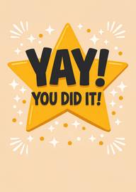 Yellow star with yay you did it congratulatory text