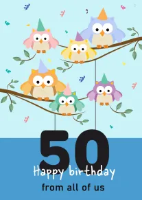 Five colourful owls in party hats perch on branches above a big 50 birthday greeting.