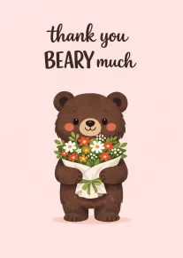 Cute brown bear holding flowers on pink background with thank you beary much wording above.