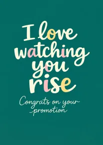Teal card with cream script reading I love watching you rise and congrats on promotion.