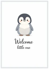 Cute penguin with soft grey border and Welcome little one text on a white background.