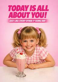 Smiling girl with pink milkshake celebrating birthday cheeky text