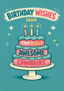 Colorful birthday cake card reading birthday wishes from your really awesome coworkers with candles on.