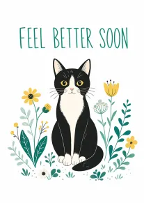 A black and white cat sits among flowers with Feel Better Soon text above design.