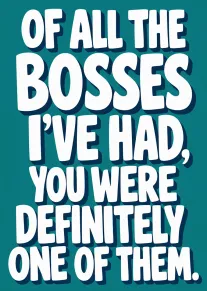 Bold white text on teal says you were definitely one of them in sarcastic style.