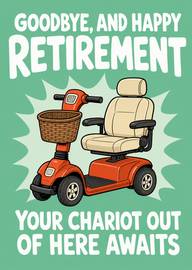 Retirement card with mobility scooter and cheerful message