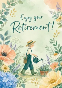 Enjoy Your Retirement Floral Watercolor Card with Garden Lady Message