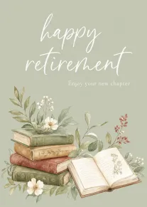 Retirement card with stacked books, open book, soft flowers, and the text happy retirement message.