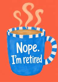 Blue striped coffee mug with 'Nope I'm retired' text on orange