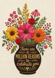 Embroidered Flower Vase With Million Reasons To Celebrate You Today