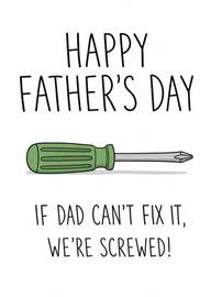 Happy Father's Day Card with Screwdriver and Funny Fix-It Message