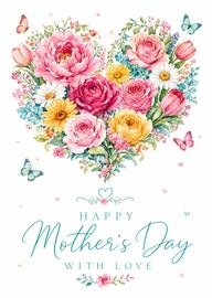 Floral Heart Mother's Day Card with Happy With Love Greeting