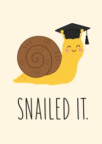 Cute Graduation Snail Card with Snailed It Pun and Cap