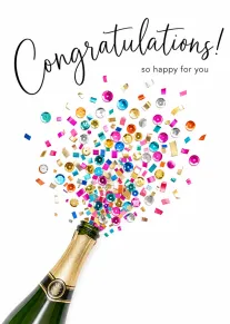 Champagne bottle bursts colorful confetti beneath Congratulations and so happy for you text on white.