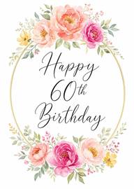 Elegant 60th Birthday Card with Watercolor Floral Frame