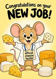 Congratulations on Your New Job Official Cheese Taster Mouse Card