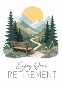 Scenic mountain bench retirement card with Enjoy Your Retirement text