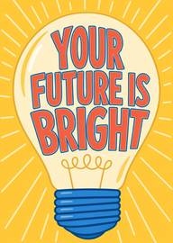 Bright Lightbulb Card with Your Future Is Bright Retro Message