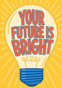 Bright yellow lightbulb card with Your Future Is Bright message in bold retro lettering.