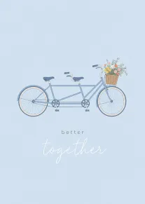 A pastel tandem bicycle with flowers and the words better together on a blue background.