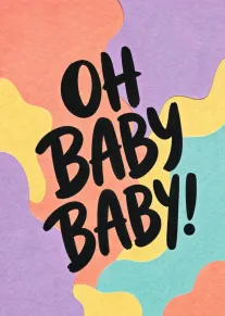 Pastel watercolor card with bold black Oh Baby Baby text on colorful abstract background design.