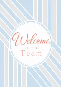 Pastel blue striped card with Welcome to the Team text inside a white circle centered.