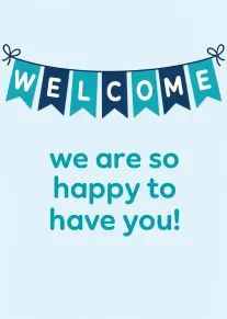 Blue welcome banner card saying we are happy to have you on a pale background