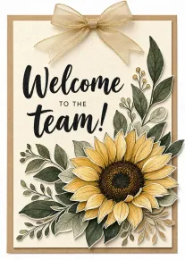 Sunflower floral welcome card with bow and text Welcome to the team on cream background.