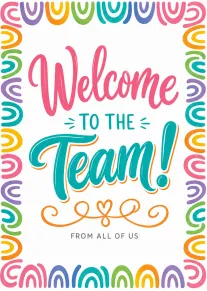 Colorful hand-lettered welcome to the team card with rainbow border and from all of us.