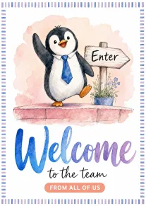 Watercolor penguin says Welcome to the Team with blue tie