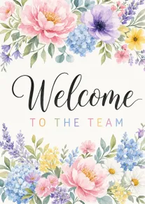 Pastel watercolor flowers frame Welcome to the Team text in elegant black script card centered.