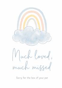 Rainbow Cloud Pet Loss Card Saying Much Loved, Much Missed