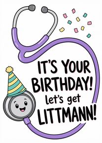 Purple stethoscope, confetti, and smiling med icon with It’s your birthday text and Littmann pun.
