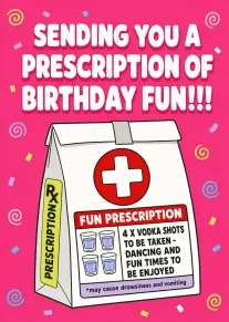Birthday prescription gift bag with vodka, dancing, and fun message