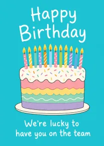 Colourful Birthday Cake Card Saying We're Lucky to Have You