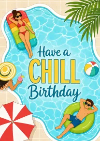 Bright poolside birthday card with sunbathers, umbrella, and bold Have a Chill Birthday text fun.
